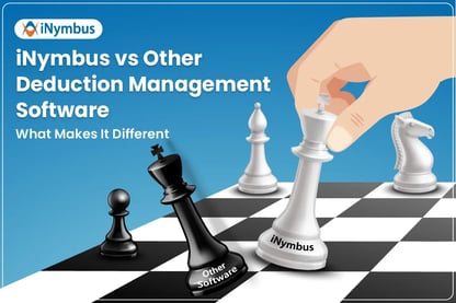 iNymbus vs Other Deduction Management Software: What Makes It Different