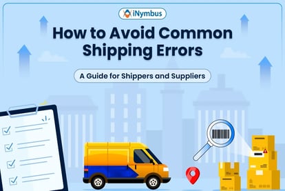 How to Avoid Common Shipping Errors: A Guide for Shippers & Suppliers