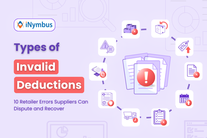 Types of Invalid Deductions: 10 Retailer Errors Suppliers Can Dispute and Recover
