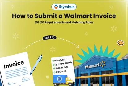 How to Submit a Walmart Invoice: EDI 810 Requirements & Matching Rules