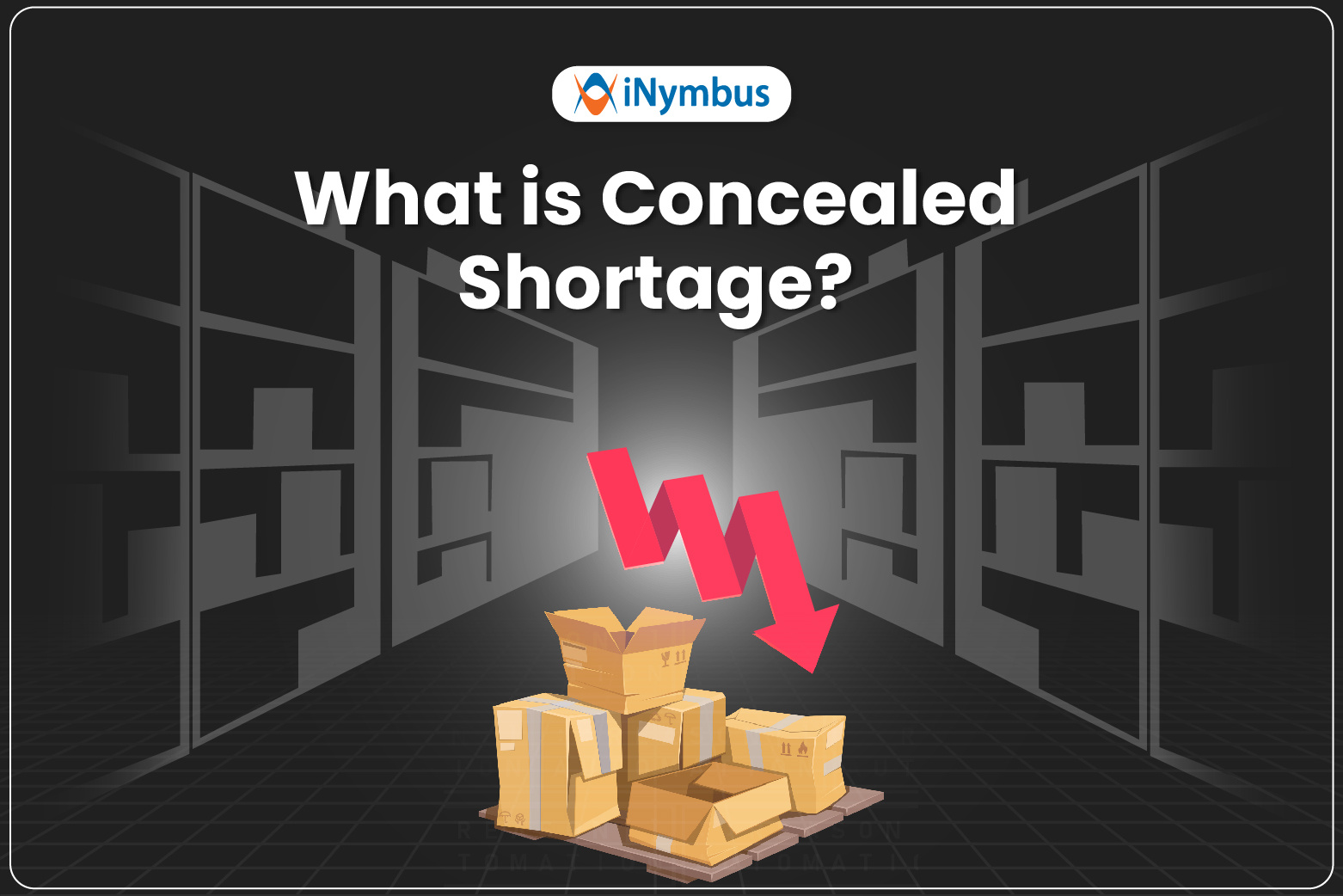 What is Concealed Shortage? A Complete Guide