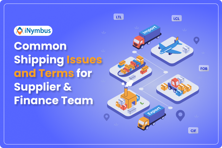 Common Shipping Issues and Terms for Supplier & Finance Team