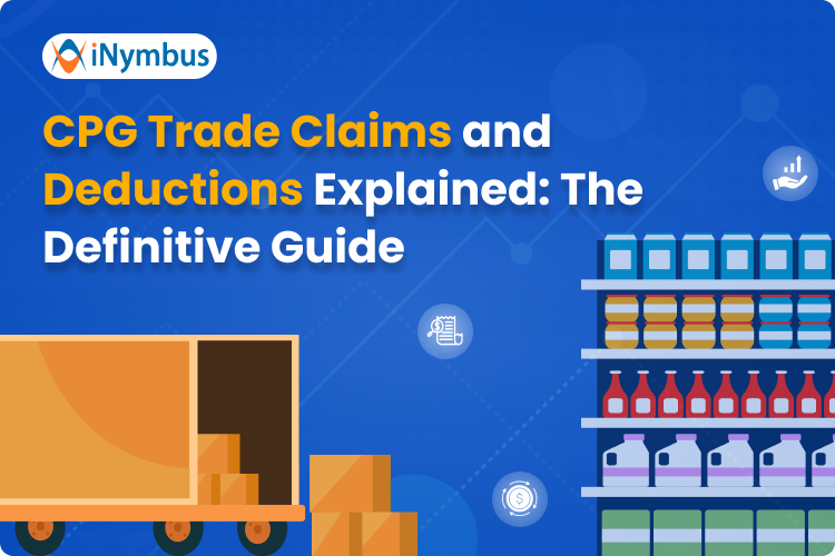 CPG Trade Claims and Deductions Explained: The Definitive Guide